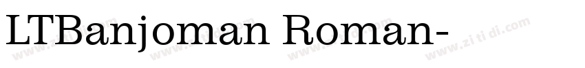 LTBanjoman Roman字体转换